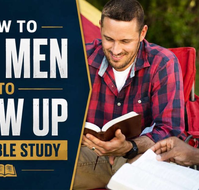 9 Foolproof Ways To Get Men To Show Up To A Bible Study