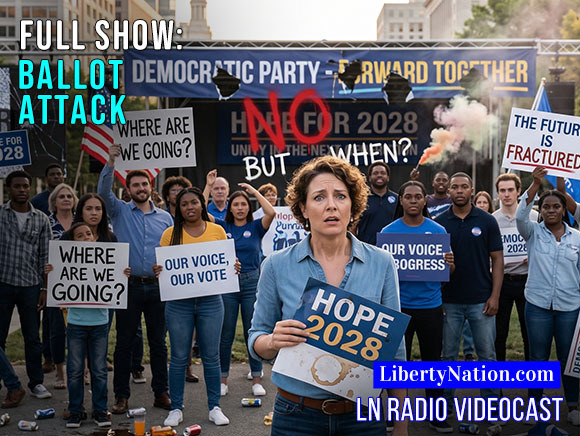 Democrats Big Players for 2028 – Full Episode – LN Radio ull Episode LN Radio 1785612356055
