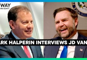 JD Vance Refuses Netanyahu Endorsement: Interview With Mark Halperin…
