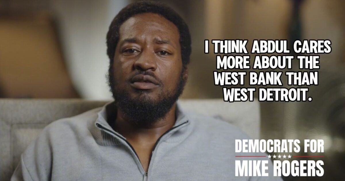 New “Democrats for Mike Rogers” Ad Is FIRE! “Abdul Cares More About the West Bank than West Detroit” mike rogers ad abdul west bank 1200x630 1