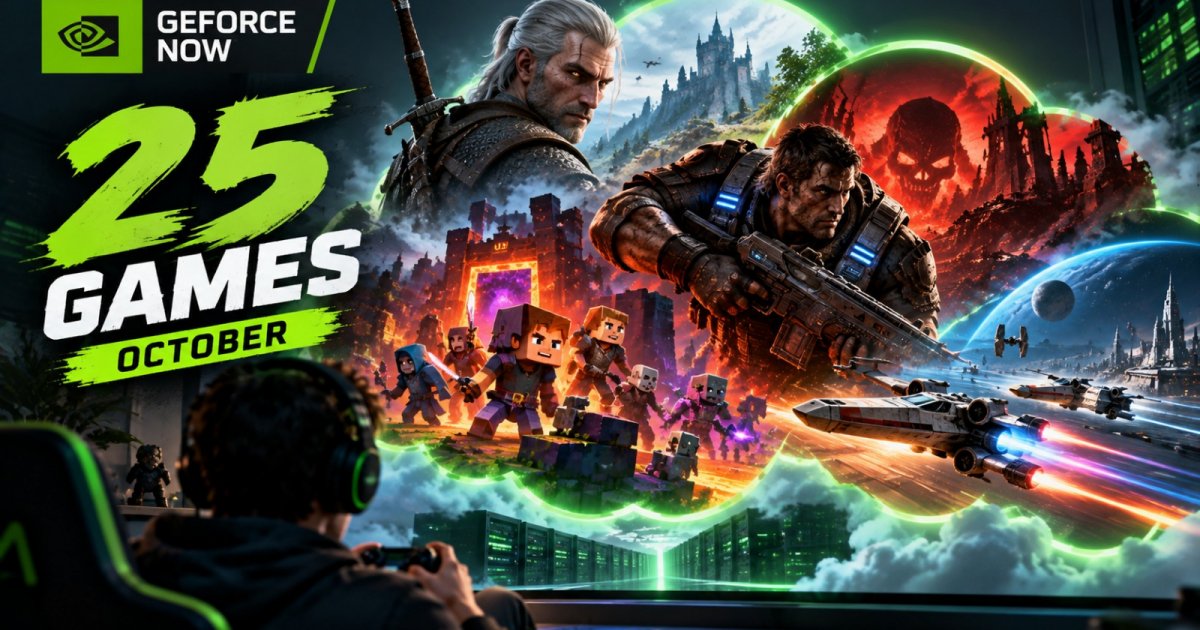 GeForce NOW Gets 25 New Games In October: Here's the List orce now