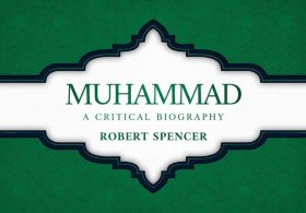 Muhammad: A Critical Biography by Robert Spencer